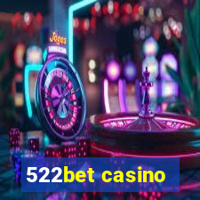 522bet casino