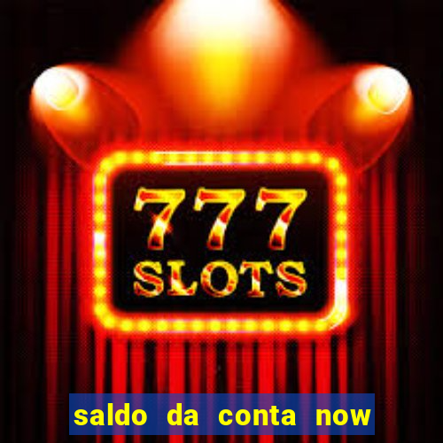 saldo da conta now big win