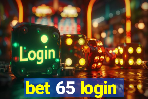 bet 65 login