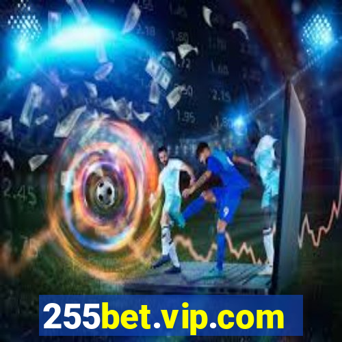 255bet.vip.com