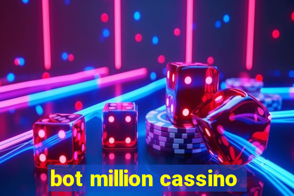 bot million cassino