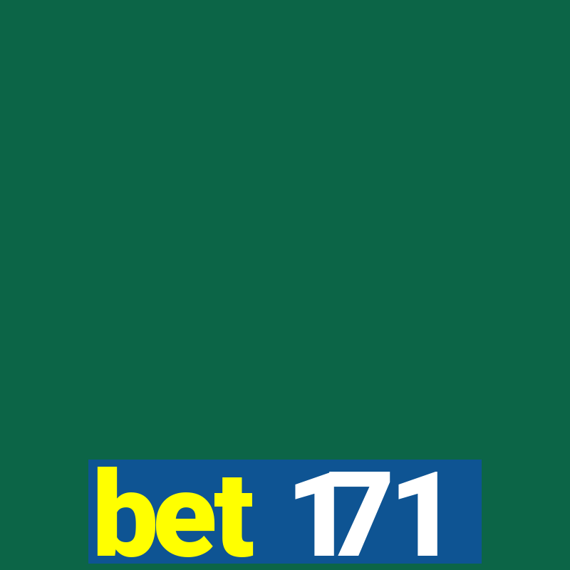 bet 171