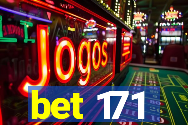 bet 171