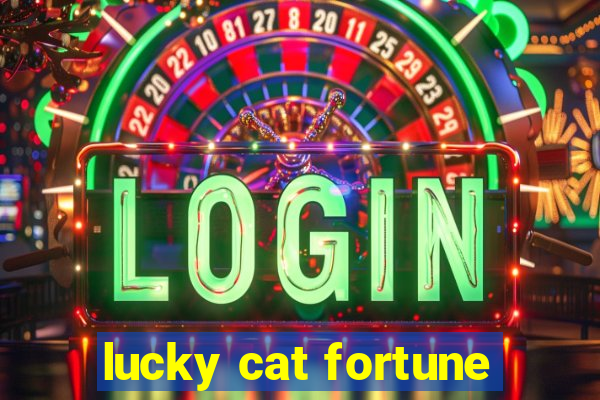 lucky cat fortune