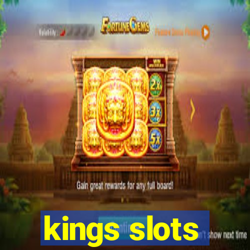 kings slots