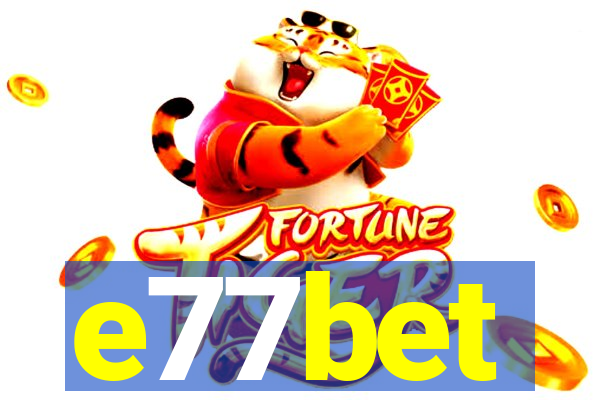 e77bet