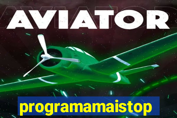 programamaistop