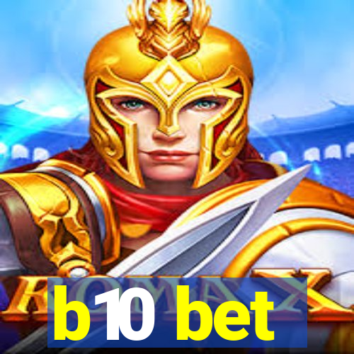 b10 bet