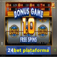 24bet plataforma