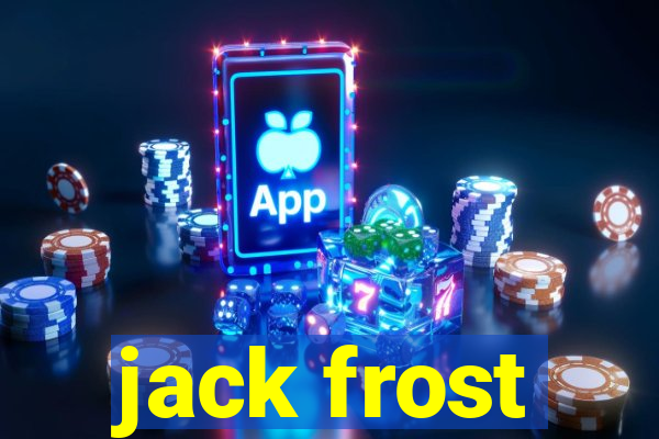 jack frost