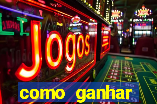 como ganhar dinheiro nos slots