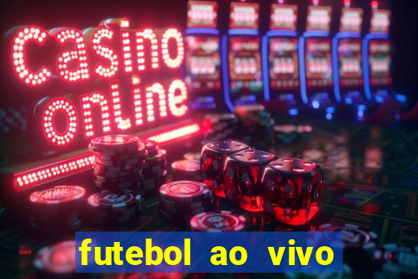 futebol ao vivo sem travar