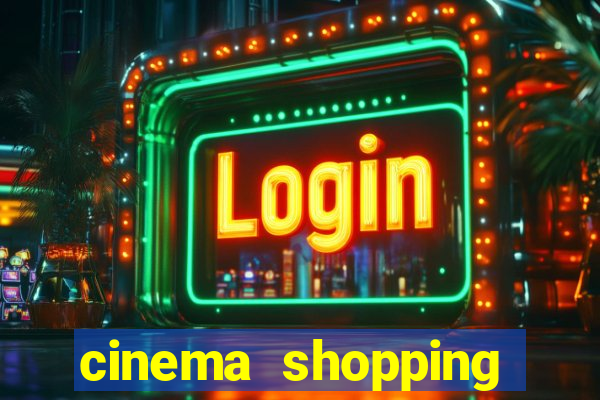 cinema shopping conquista sul