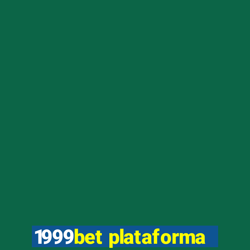 1999bet plataforma