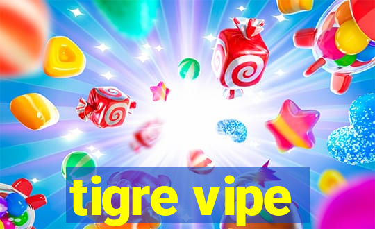 tigre vipe