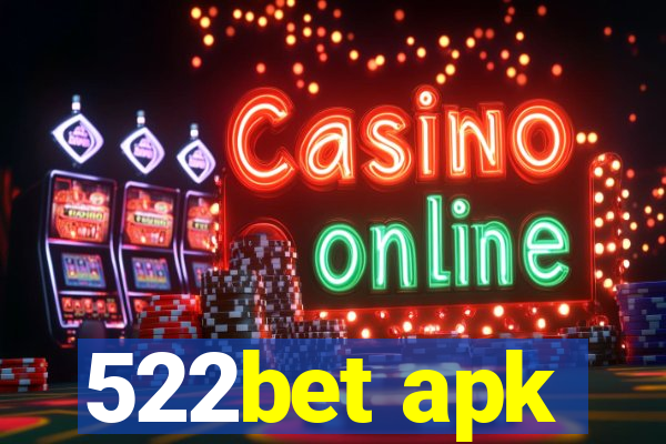 522bet apk