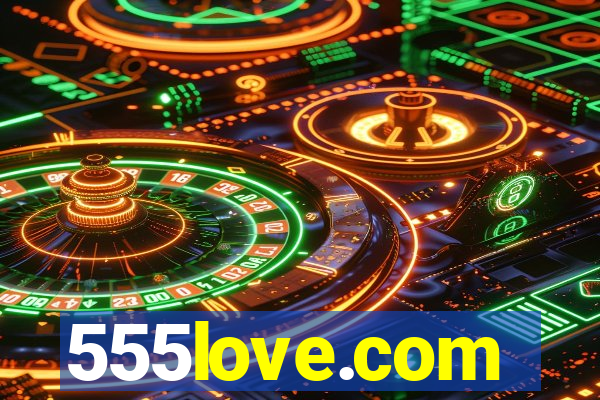 555love.com