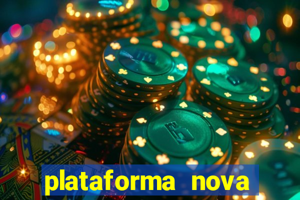 plataforma nova lançada hoje