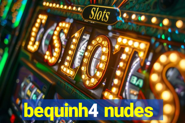 bequinh4 nudes