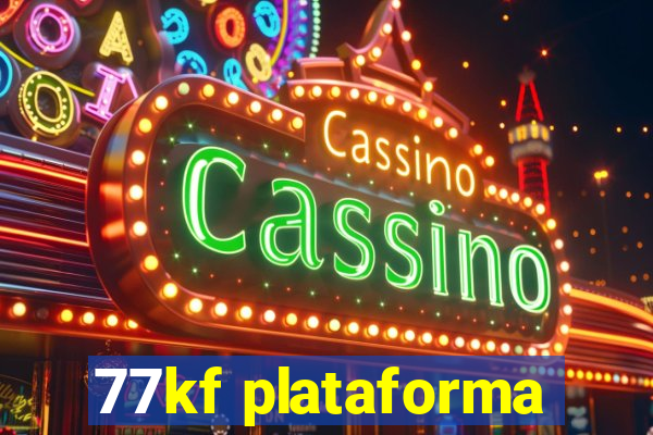 77kf plataforma