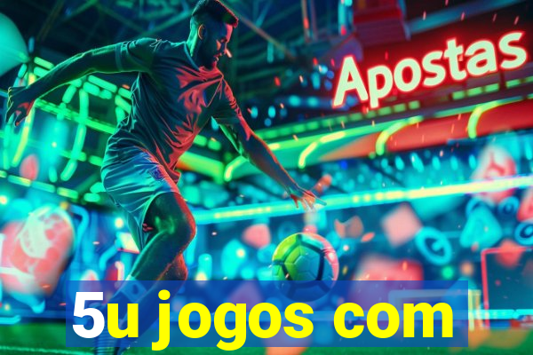 5u jogos com