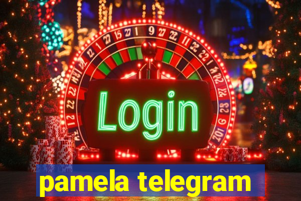 pamela telegram