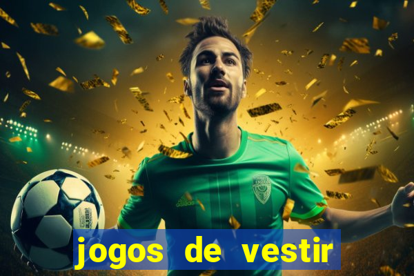 jogos de vestir pessoas ricas