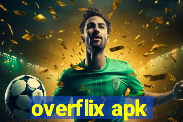 overflix apk