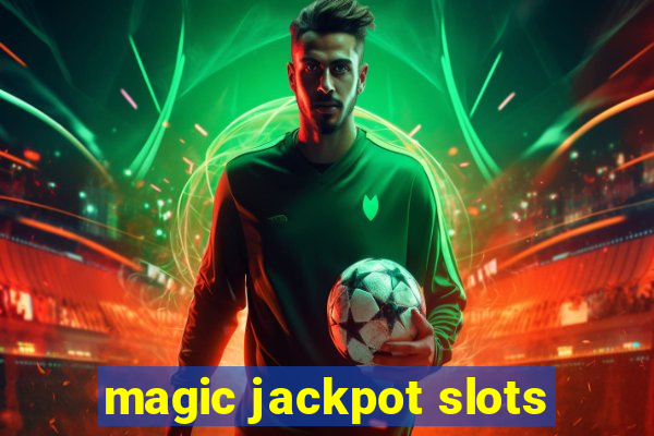 magic jackpot slots