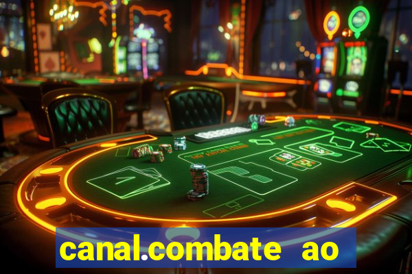 canal.combate ao vivo multicanais