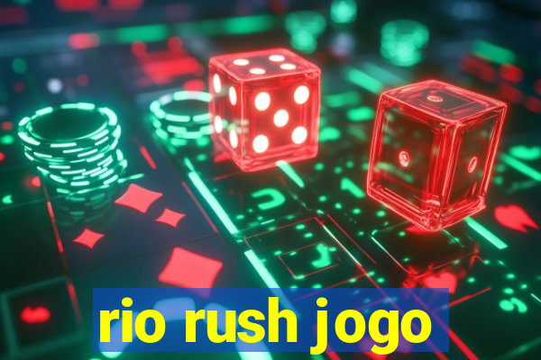 rio rush jogo