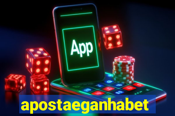 apostaeganhabet