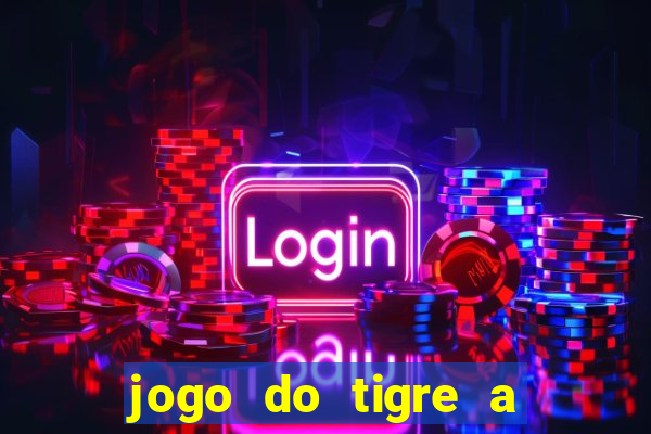 jogo do tigre a partir de 5 reais