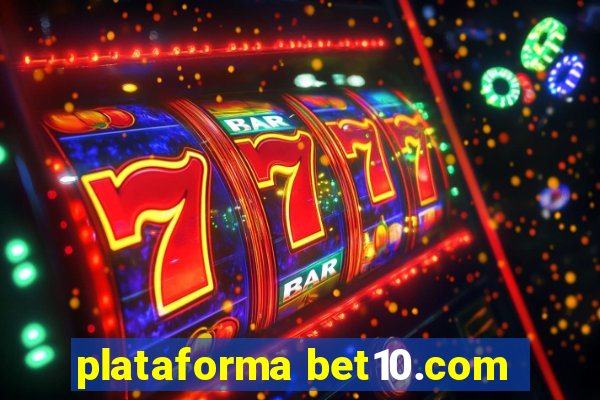 plataforma bet10.com