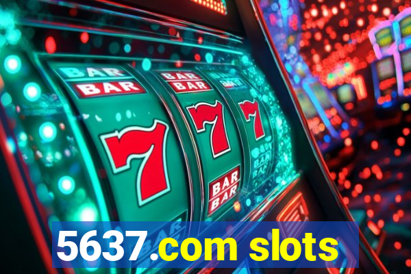 5637.com slots