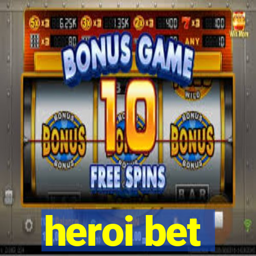 heroi bet