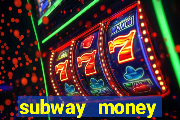 subway money deposito 1 real