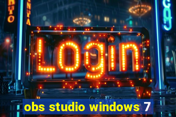 obs studio windows 7