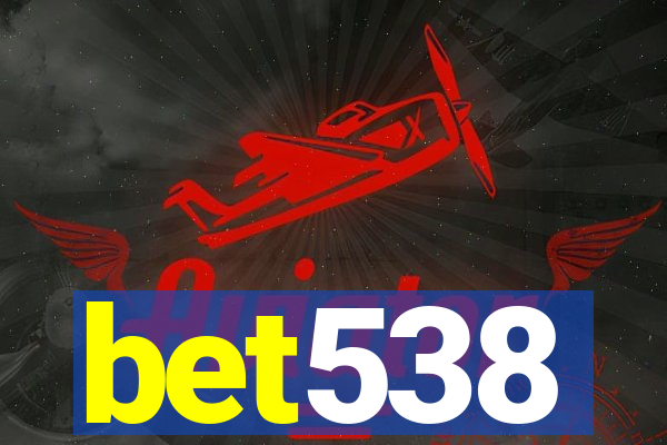 bet538