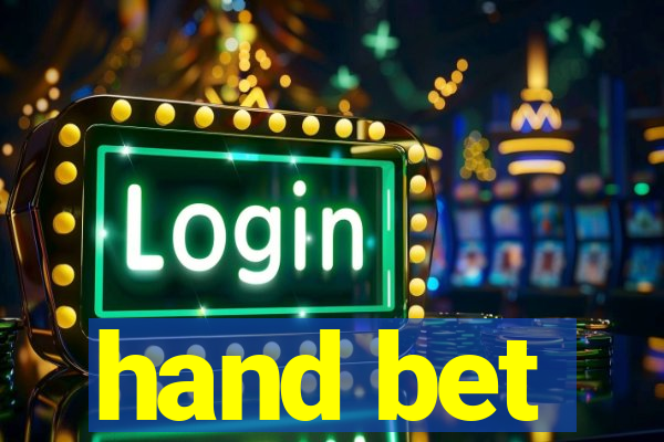 hand bet