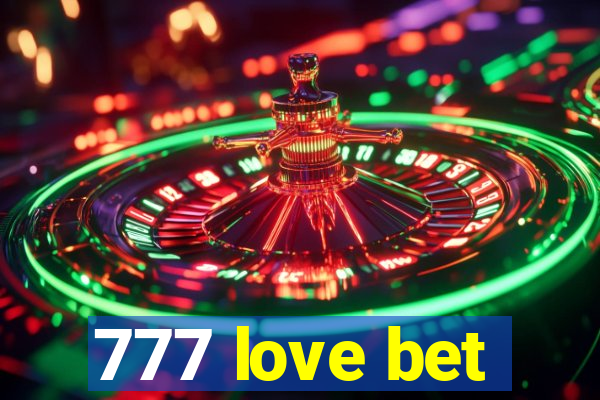 777 love bet