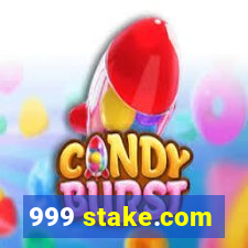 999 stake.com