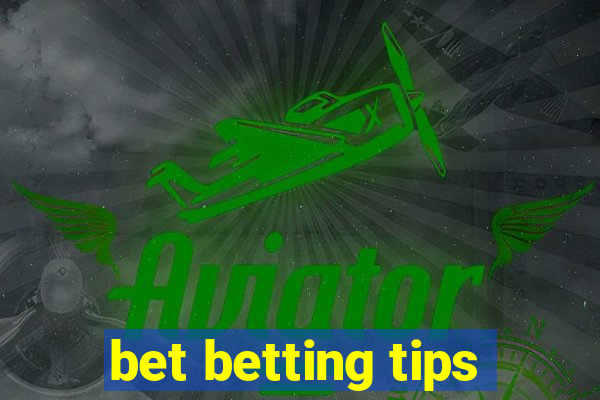 bet betting tips