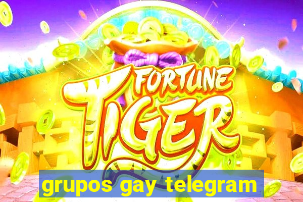 grupos gay telegram