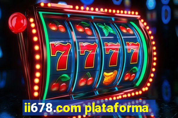 ii678.com plataforma