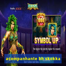 acompanhante bh skokka