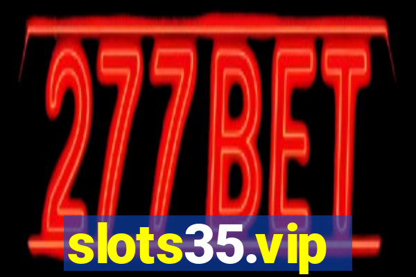 slots35.vip