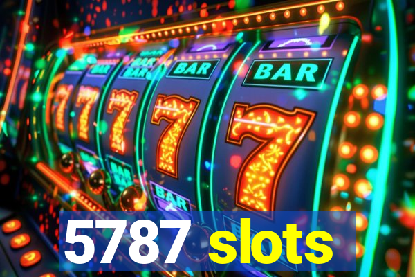 5787 slots