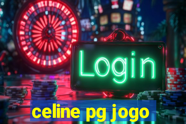 celine pg jogo