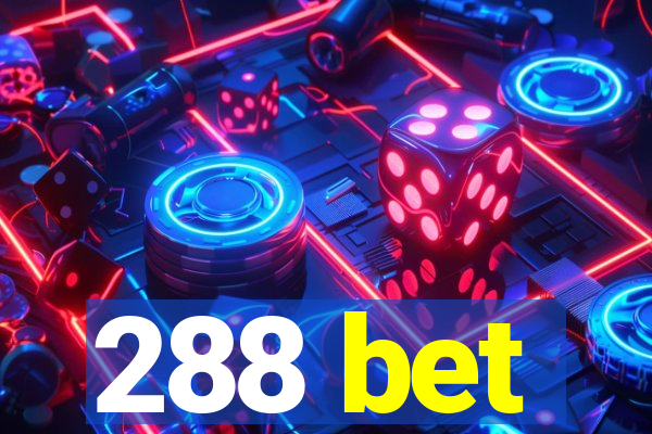 288 bet